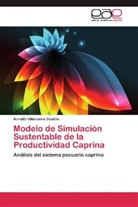 Arnulfo Villanueva Castillo - Modelo de Simulación Sustentable de la Productividad Caprina