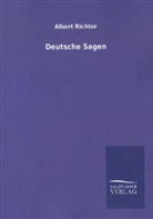 Albert Richter - Deutsche Sagen