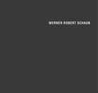 Stefa Hohenadl, Stefan Hohenadl, Werne Schaub, Werner Robert Schaub, Eckart Würzner, Werne Schaub... - Werner Robert Schaub