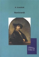 H Knackfuss, H. Knackfuß, Hubert Knackfuß - Rembrandt
