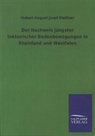 Hubert A. J. Weißner, Hubert August Josef Weißner - Der Nachweis jüngster tektonischer Bodenbewegungen in Rheinland und Westfalen