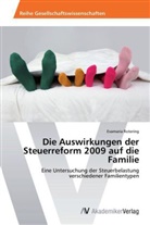 Evamaria Rotering - Die Auswirkungen der Steuerreform 2009 auf die Familie