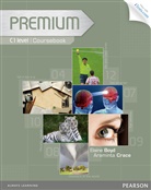 Elaine Boyd, Araminta Crace - Premium C1: Premium C1 Coursebook with Exam Reviser, Access Code and iTests