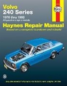 J. H. Haynes, John Haynes, John H. Haynes, Haynes Publishing, R Haynes Maddox, Rob Maddox... - Volvo 240 Series Repair Manual
