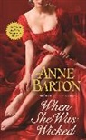 Anne Barton, Barton Anne - When She Was Wicked