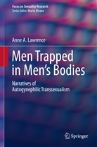 Anne Lawrence, Anne A Lawrence, Anne A. Lawrence - Men Trapped in Men's Bodies
