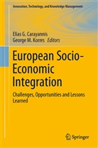 Elias G Carayannis, Elias G. Carayannis, Elia G Carayannis, Elias G Carayannis, George M. Korres, M Korres... - European Socio-Economic Integration