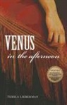Tehila Lieberman - Venus in the Afternoon