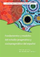 Susana (Professor of Hispanic Studie De Los Heros, Susana De Nino-Murcia De Los Heros, Susana Nino-Murcia De Los Heros, Susana de los Heros, Susana De Nino-Murcia Los Heros, Susana de Los Heros... - Fundamentos Y Modelos Del Estudio Pragmatico Y Sociopragmatico Del