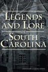Sherman Carmichael, Karleigh Hambrick - Legends and Lore of South Carolina
