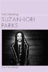 Jennifer Larson - Understanding Suzan-Lori Parks