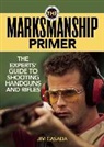 Casada, Jim Casada - The Marksmanship Primer