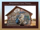 Don R. (EDT)/ Dellett Bates, Don R Bates, Don R. Bates, Amanda Dellett, Christina Fernandez, Jake Gebhardt... - Resurrecting Trash