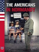 Jean Quellien, Jean Quellien, Quellien Jean - THE AMERICANS IN NORMANDY