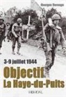 Georges Bernage, BERNAGE GEORGES, GEORGES BERNAGE - Objectif La Haye-du-Puits : 3-9 juillet 1944