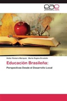 Marta Regina Brostolin, Heito Romero Marques, Heitor Romero Marques - Educación Brasileña: