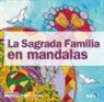 Montserrat Vidal Cano - La sagrada familia en mandalas