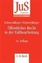 Schwerdtfege, Schwerdtfeger, Angela Schwerdtfeger, Gunthe Schwerdtfeger, Gunther Schwerdtfeger - Öffentliches Recht in der Fallbearbeitung