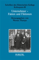 Werne Plumpe, Werner Plumpe - Unternehmer - Fakten und Fiktionen