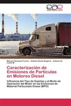 Manue Carmona Franco, Manuel Carmona Franco, de L, Antonio de Lucas M., Antoni Durán Segovia, Antonio Durán Segovia - Caracterización de Emisiones de Partículas en Motores Diesel