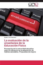 Ignacio Polo Martínez - La evaluación de la enseñanza de la Educación Física