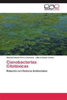 Lilia Goméz Goméz, Liliana Goméz Goméz, Massiel Vanes Rivera González, Massiel Vanesa Rivera González - Cianobacterias Citotóxicas