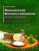 Sandra Cramm - Ökologische Haushaltsreiniger selbst gemacht