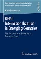 Karin Pennemann - Retail Internationalization in Emerging Countries