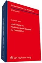 Christoph Laub - Legal Validity as a Worldwide Quality Standard for Patent Offices