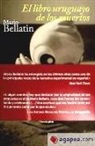 Mario Bellatin - El libro uruguayo de los muertos