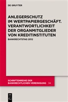 Degruyter - Anlegerschutz im Wertpapiergeschäft. Verantwortlichkeit der Organmitglieder von Kreditinstituten