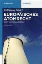 Wolf-Georg Schärf - Europäisches Atomrecht