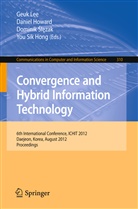 You Sik Hong, Danie Howard, Daniel Howard, Geuk Lee, Dominik Slezak, Dominik Slezak et al - Convergence and Hybrid Information Technology