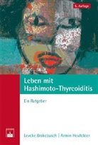 Leveke Brakebusch, Armin Heufelder - Leben mit Hashimoto-Thyreoiditis