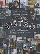 S. Reynaud, Stéphane Reynaud, Marie-Pierre Morel, José Reis de Matos - A propos bistro