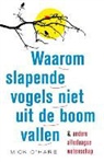 Mick O'Hare, Mick O'Hare - Waarom slapende vogels niet uit de boom vallen