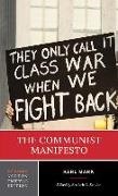 Frederic L. Bender, Karl Marx, Frederic L. Bender - The Communist Manifesto 2nd Revised Edition - They only Call it Class War when we Fight Back