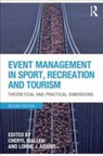 Lorne Adams, Cheryl Mallen, Cheryl Adams Mallen, Lorne J. Adams, Cheryl Mallen - Event Management in Sport, Recreation and Tourism