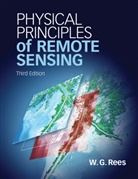 Gareth Rees, W. G. Rees, W. G. (University of Cambridge) Rees, REES W G, Rees W. G. - Physical Principles of Remote Sensing