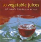 Joanna Farrow, Farrow Joanna - 30 Vegetable Juices