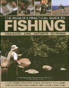 Martin Ford, Martin Gathercole Ford, Ford Martin, Peter Gathercole, Gathercole Peter, Tony Miles... - Angler''s Practical Guide to Fishing