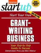 Entrepreneur Press, The Staff of Entrepreneur Media, Rich Mintzer - Start Your Own Grant Writing Business