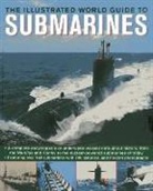 John Parker - Ilustrated World Guide to Submarines