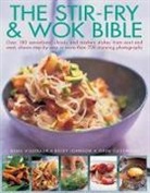 Jenni Fleetwood, Becky Johnson, Sunil Vijayakar, Sunil Johnson Vijayakar, Vijayakar Sunil - Stir-Fry & Wok Bible