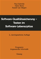Heinz Bons, Rudolf van Megen, Paul Schmitz - Software-Qualitätssicherung, Testen im Software-Lebenszyklus