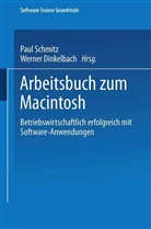 Werner Dinkelbach, NA NA, Pau Schmitz, Paul Schmitz - Arbeitsbuch zum Macintosh