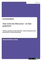 Sven-David Müller - Zimt senkt den Blutzucker - ist Zimt gefährlich?