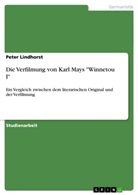 Peter Lindhorst - Die Verfilmung von Karl Mays "Winnetou I"