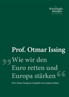 Otma Issing, Otmar Issing, Andreas Scholz - Wie wir den Euro retten und Europa stärken