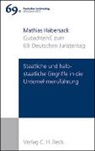Mathias Habersack - Verhandlungen des 69. Deutschen Juristentages München 2012 Bd. I: Gutachten Teil E: Staatliche und halbstaatliche Eingriffe in die Unternehmensführung